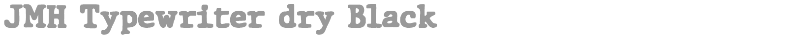 JMH Typewriter Dry font preview